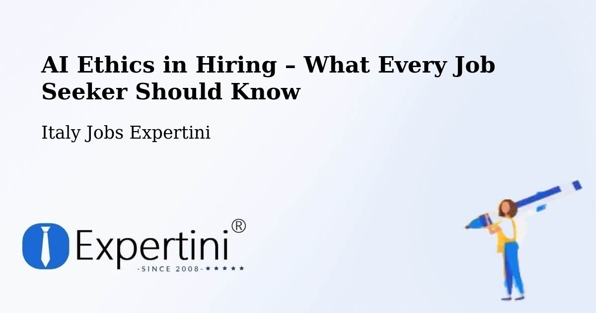 AI Ethics in Recruitment & Hiring – Alghero - Alghero, Italy Jobs Expertini