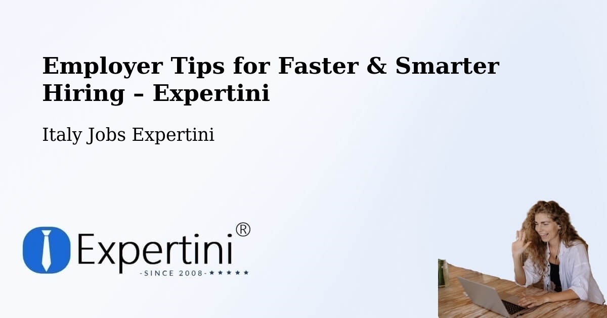 Employer Tips for Hiring & Recruitment – Alghero - Alghero, Italy Jobs Expertini