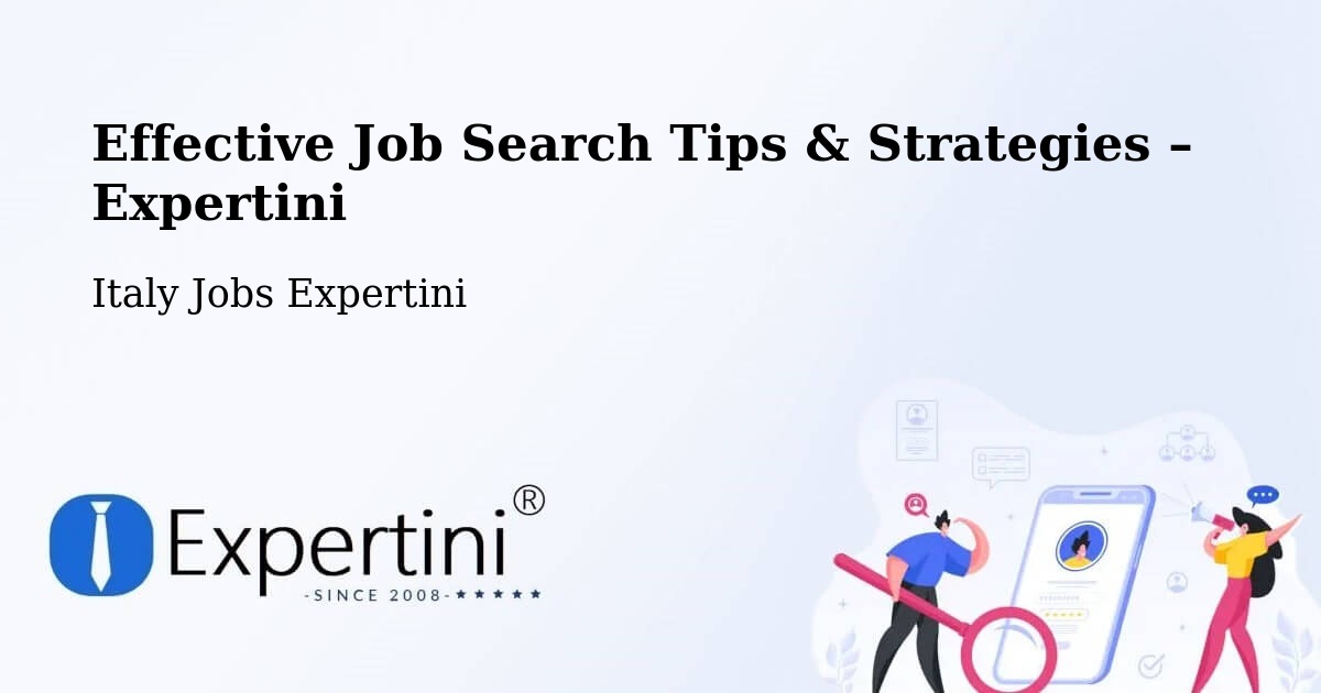 Job Search Tips & Strategies for Job Seekers – Alghero - Alghero, Italy Jobs Expertini