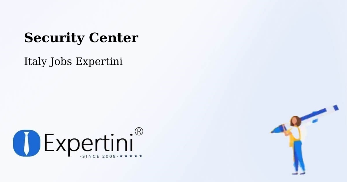 Security Center - Italy Jobs Expertini