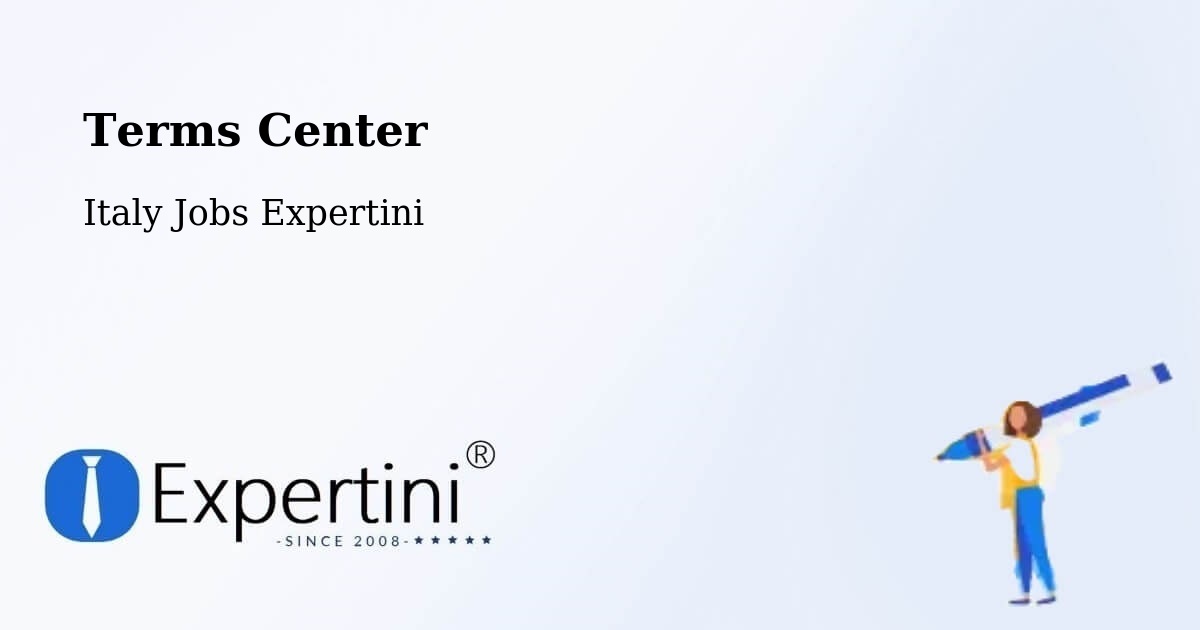 Terms Center - Italy Jobs Expertini